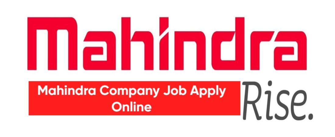 Mahindra Company Job Apply Online:for Freshers Salary, Qualification & Complete Guide
