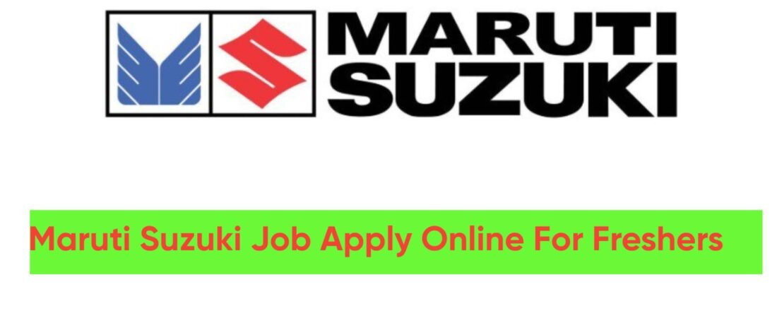 Maruti Suzuki Job Apply Online 2026:for Freshers Salary, Qualification & Complete Guide