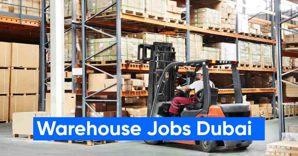 Warehouse Jobs in Dubai 2026 –– Apply Online, Roles, Salaries & Career Growth Guide